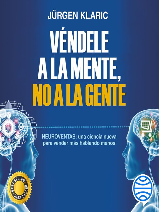 Title details for Véndele a la mente, no a la gente by Jürgen Klarić - Available